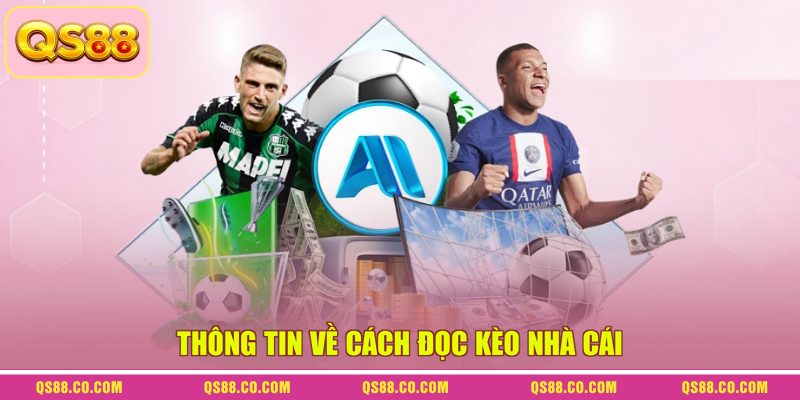Thông tin về cách đọc kèo nhà cái